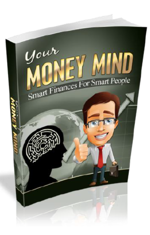 Your Money Mind: Your Guide to Instant Smart Finances