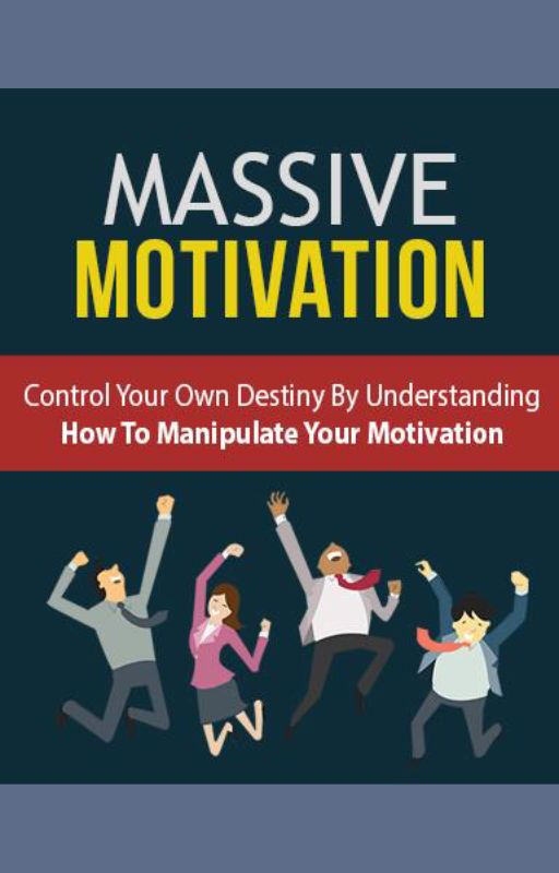 Massive Motivation: Understanding how to exploit your motivation for Fulfilment