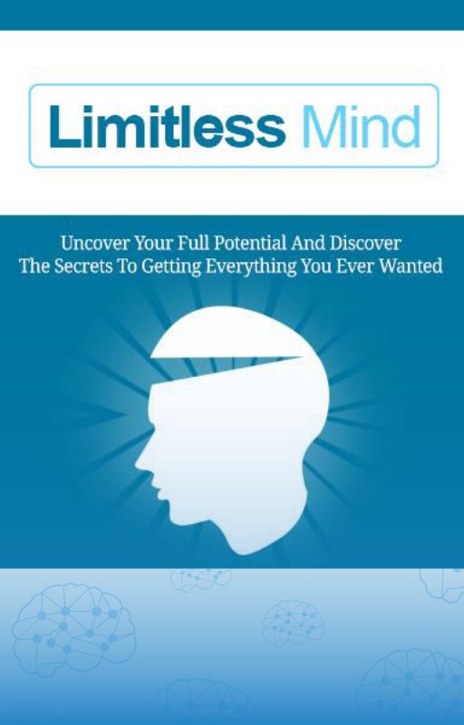 Limitless Mind: The Secrets to Getting Everything You Ever Wanted